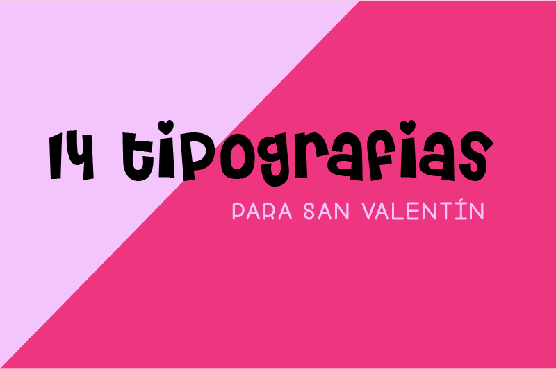 Tipografías San Valentín